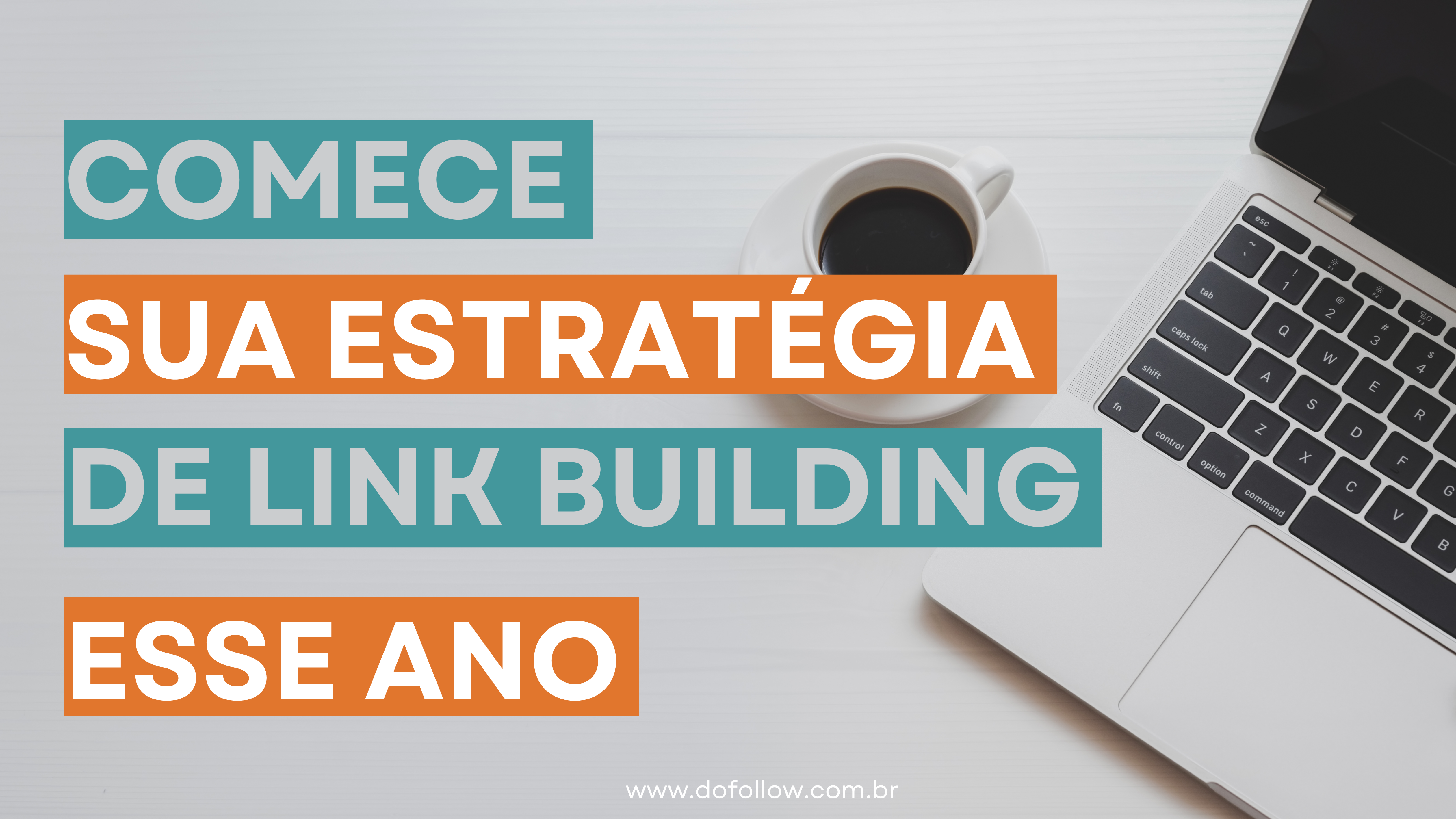 Comece sua estratégia de link building